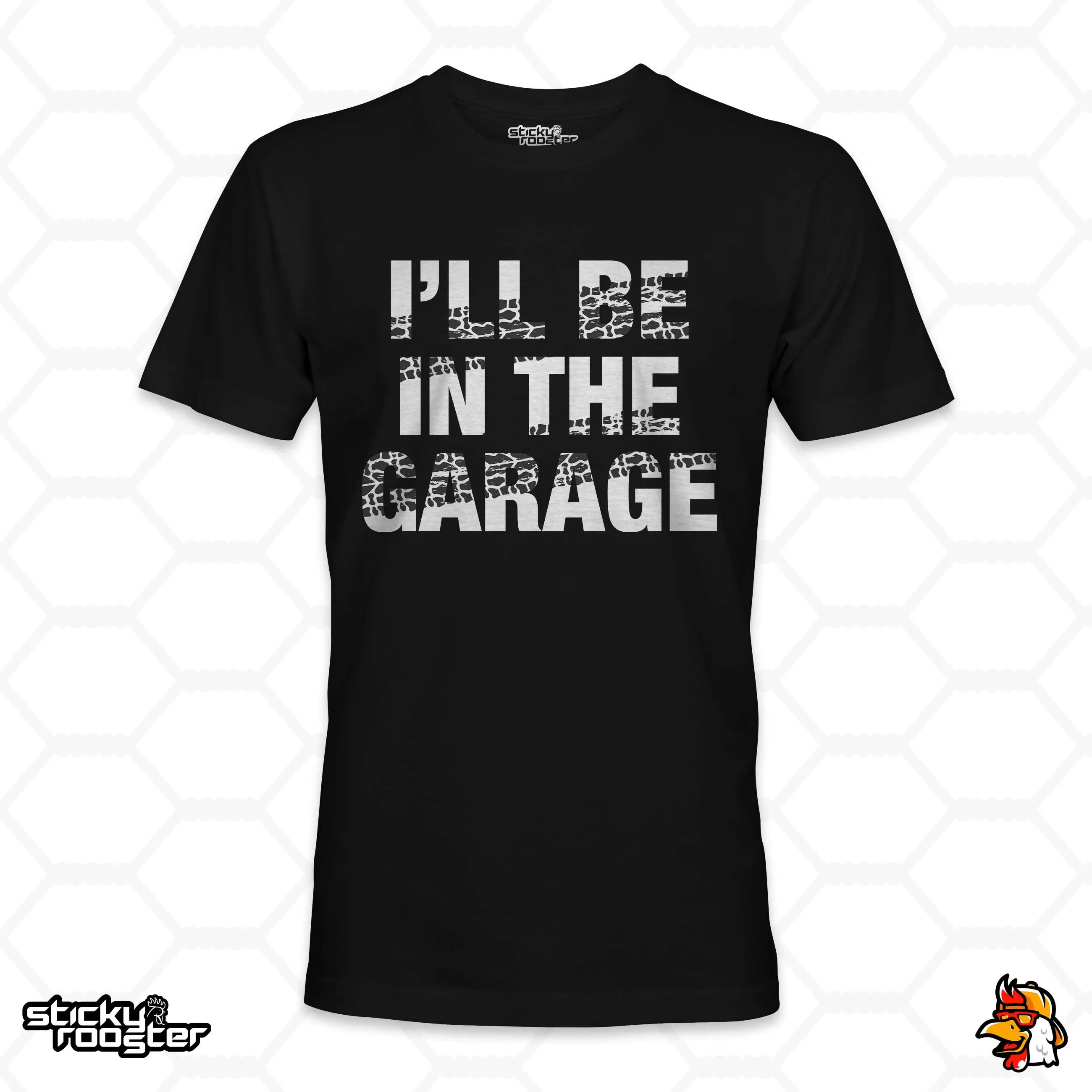 I'll Be In The Garage shirt